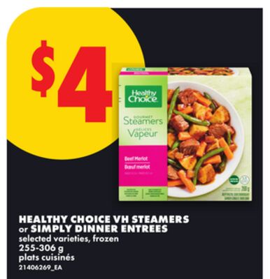 HEALTHY CHOICE VH STEAMERS or SIMPLY DINNER ENTREES