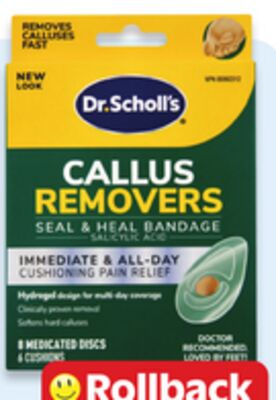 Dr. Scholl's callus