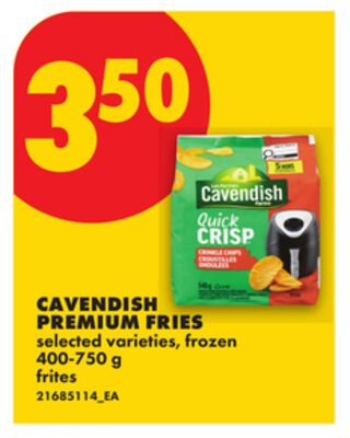CAVENDISH PREMIUM FRIES, 400-750 G