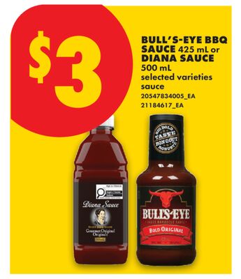 BULL'S-EYE BBQ SAUCE, 425 mL or DIANA SAUCE, 500 mL