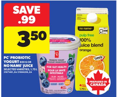 PC® PROBIOTIC YOGURT 650 G OR NO NAME® JUICE