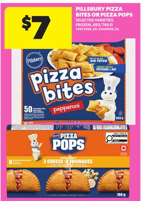 PILLSBURY PIZZA BITES OR PIZZA POPS, 693/760 G