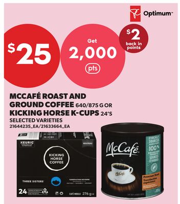 MCCAFÉ ROAST AND GROUND COFFEE 640/875 G OR KICKING HORSE K-CUPS 24'S