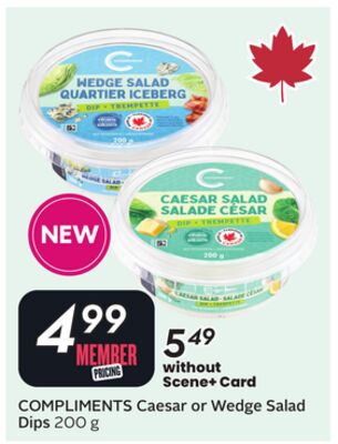 COMPLIMENTS Caesar or Wedge Salad Dips