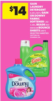 GAIN LAUNDRY DETERGENT 4.25 L/42'S, GAIN OR DOWNY FABRIC SOFTENER 1.42- 3.29 L, BEADS 453- 550 G OR BOUNCE SHEETS 240'S