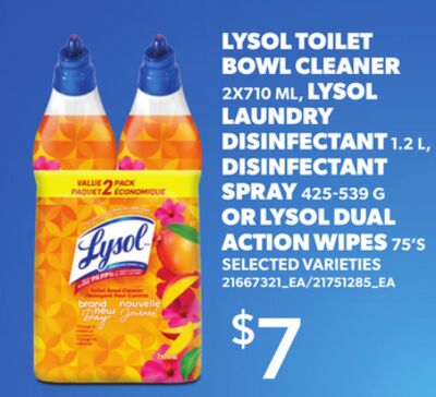 LYSOL TOILET BOWL CLEANER 2X710 ML, LYSOL LAUNDRY DISINFECTANT 1.2 L, DISINFECTANT SPRAY 425-539 G OR LYSOL DUAL ACTION WIPES 75'S