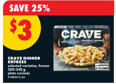 CRAVE DINNER ENTREES, 200-340 g