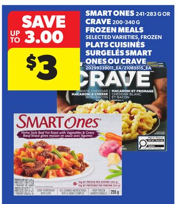 SMART ONES, 241-283 G OR CRAVE, 200-340 G FROZEN MEALS