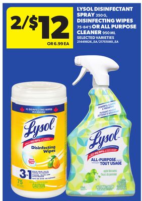 LYSOL DISINFECTANT SPRAY, 350 G, DISINFECTING WIPES, 75-84'S OR ALL PURPOSE CLEANER, 950 ML