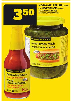 NO NAME® RELISH 750 ML OR HOT SAUCE 350 ML
