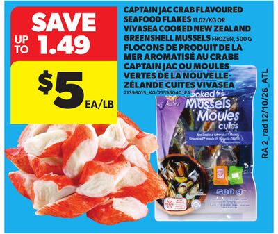 CAPTAIN JAC CRAB FLAVOURED SEAFOOD FLAKES 11.02/KG OR VIVASEA COOKED NEW ZEALAND GREENSHELL MUSSELS FROZEN, 500 G