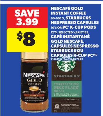 NESCAFÉ GOLD INSTANT COFFEE, 90-100 G, STARBUCKS NESPRESSO CAPSULES, 10'S OR PC® K-CUP PODS, 12'S