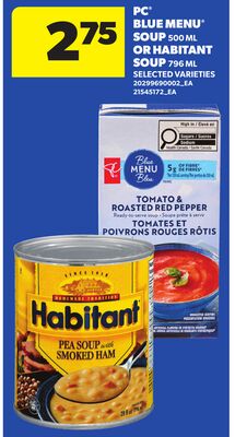 PC® BLUE MENU® SOUP, 500 ML OR HABITANT SOUP, 796 ML